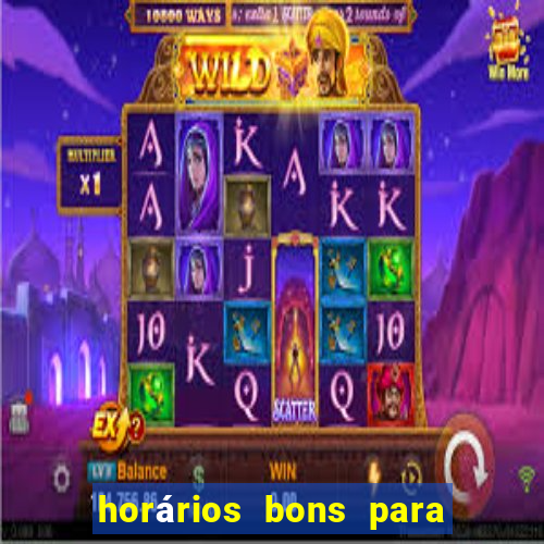 horários bons para jogar fortune tiger