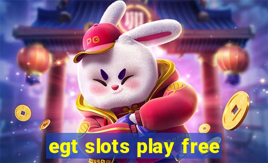 egt slots play free