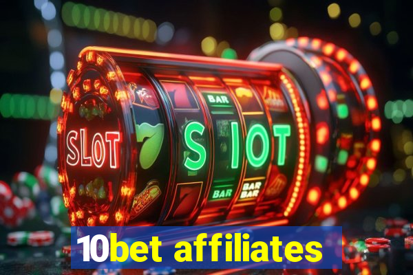 10bet affiliates