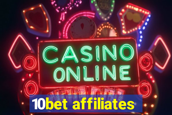 10bet affiliates