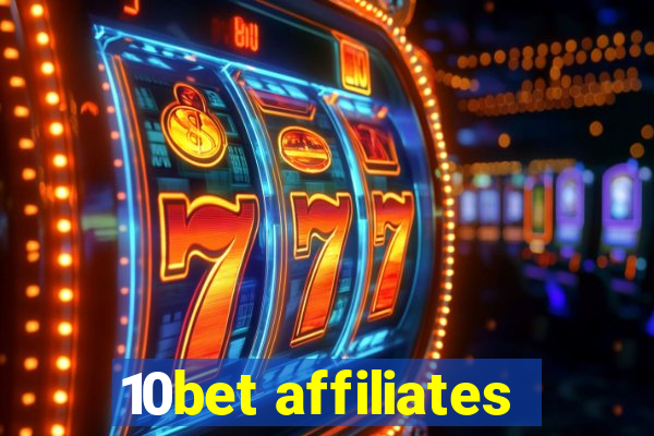 10bet affiliates