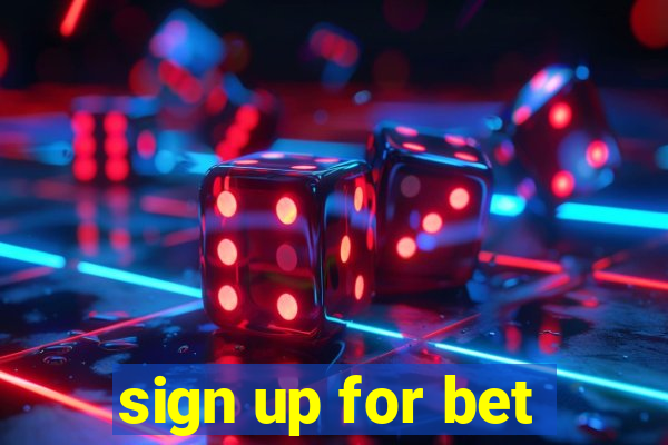 sign up for bet