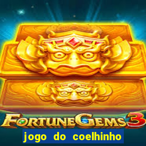 jogo do coelhinho que ganha dinheiro