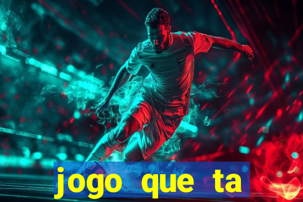 jogo que ta pagando na betano