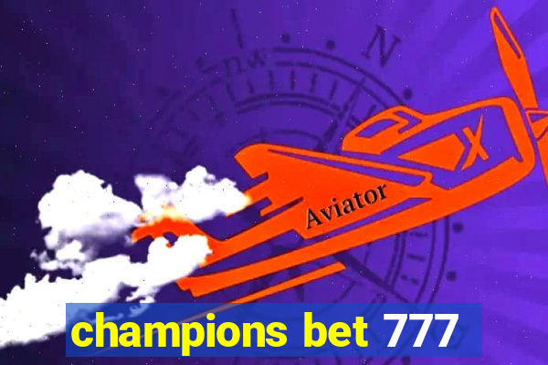 champions bet 777