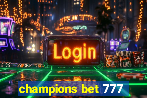 champions bet 777