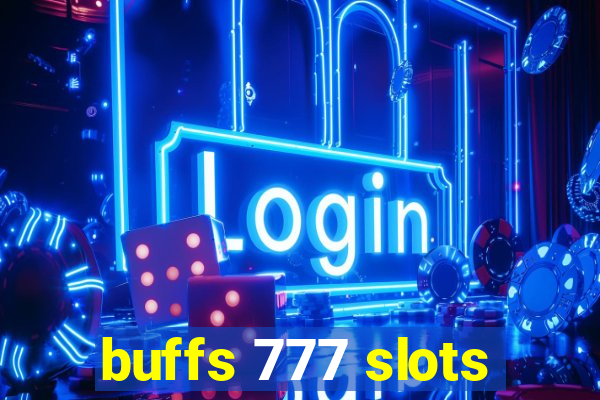 buffs 777 slots