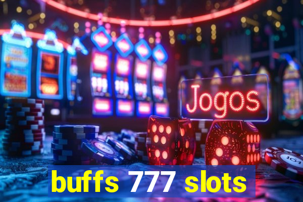 buffs 777 slots