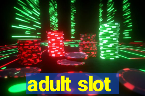 adult slot