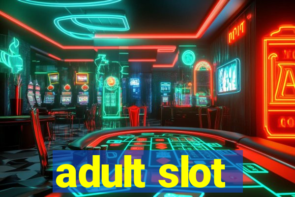 adult slot