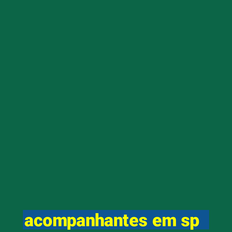 acompanhantes em sp