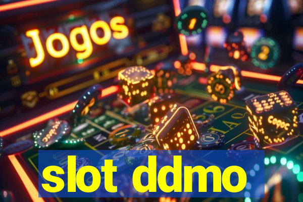 slot ddmo