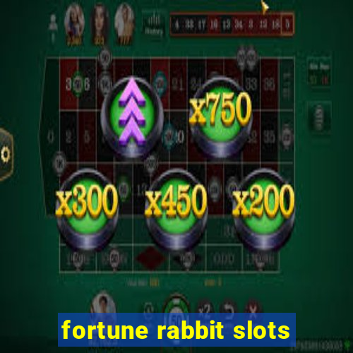 fortune rabbit slots