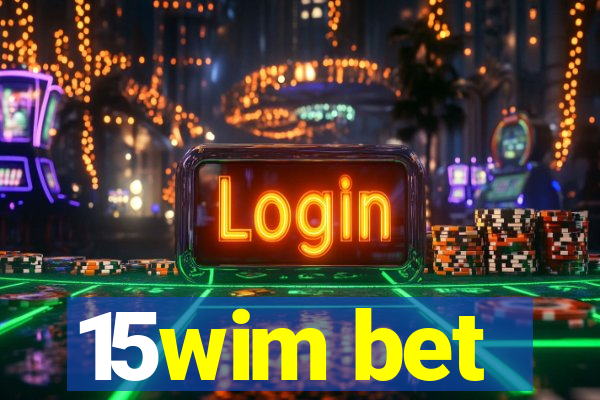 15wim bet