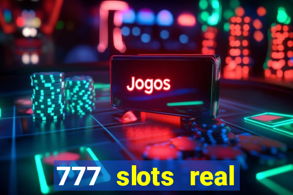 777 slots real money apk