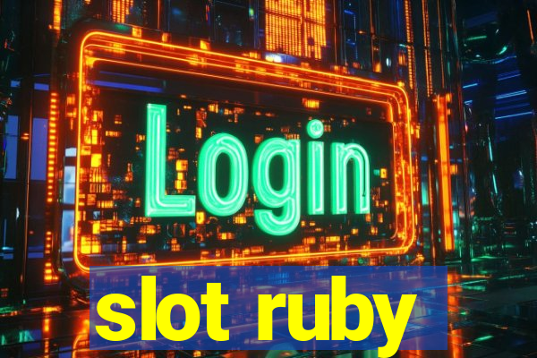 slot ruby