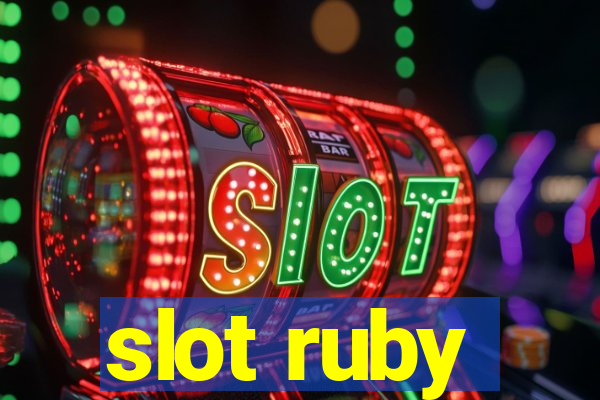 slot ruby