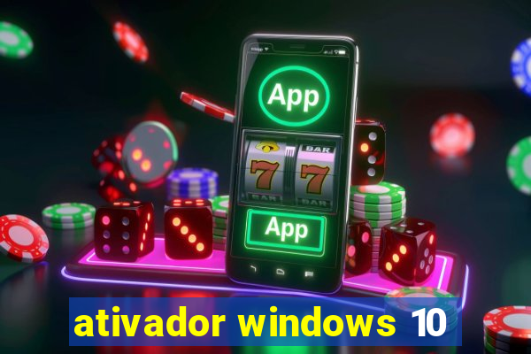 ativador windows 10