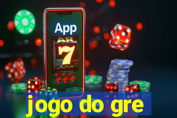 jogo do gre