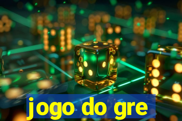 jogo do gre