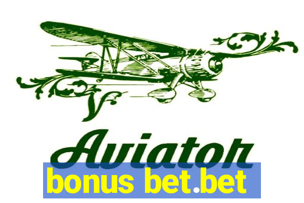 bonus bet.bet