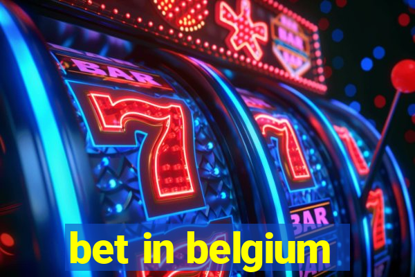 bet in belgium