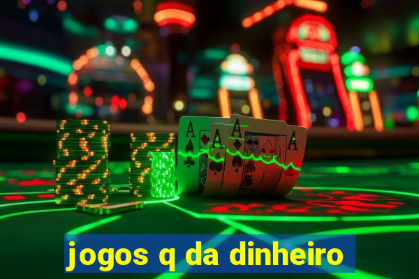 jogos q da dinheiro