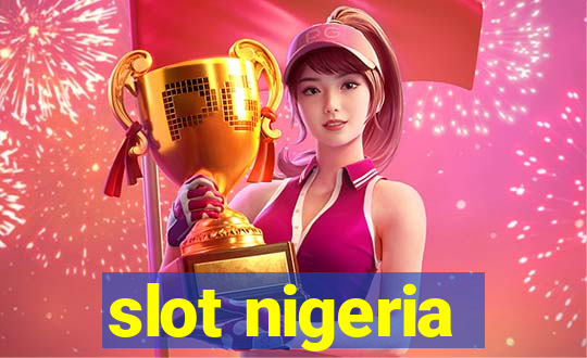 slot nigeria