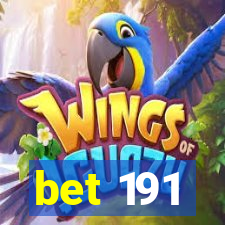 bet 191