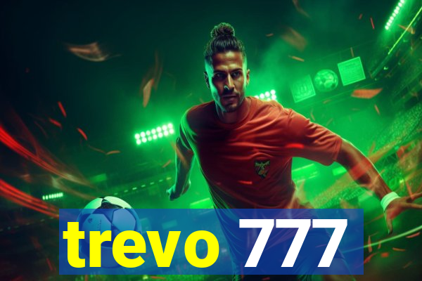 trevo 777