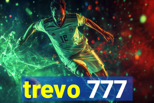 trevo 777