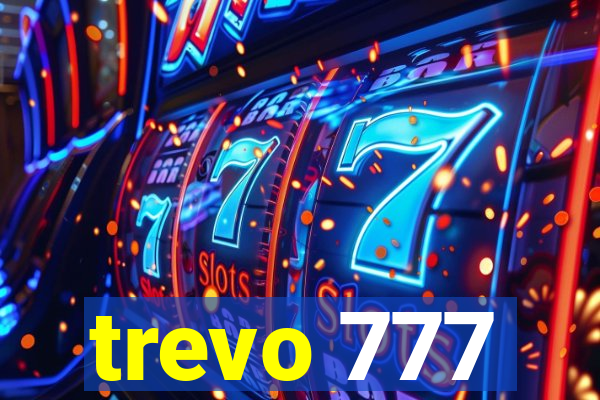 trevo 777