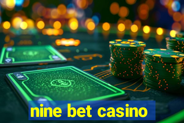 nine bet casino