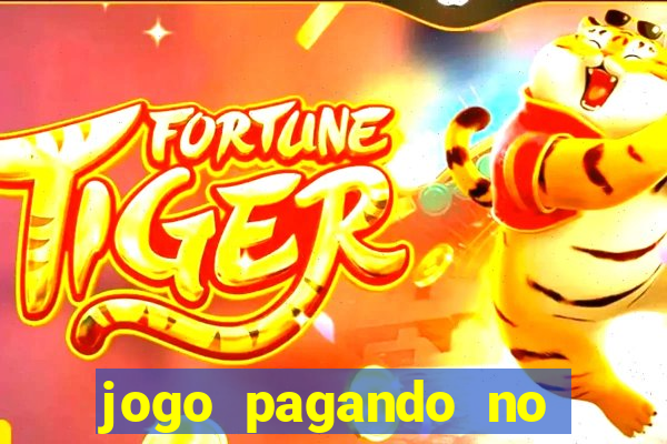 jogo pagando no cadastro sem deposito