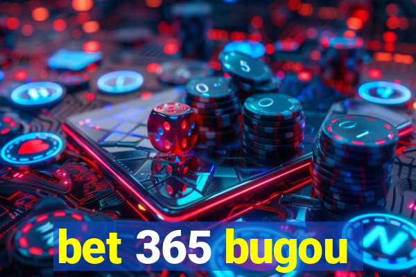 bet 365 bugou