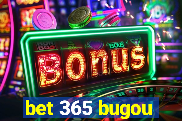 bet 365 bugou