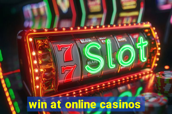 win at online casinos