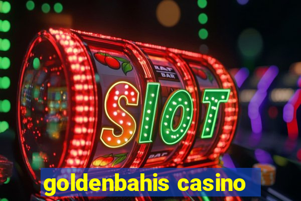 goldenbahis casino