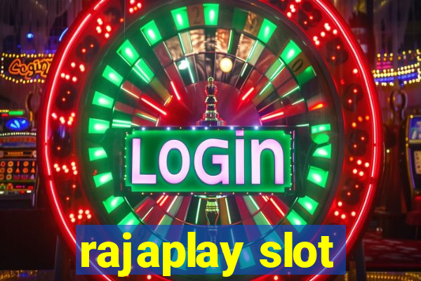 rajaplay slot