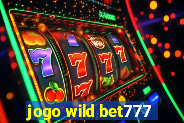 jogo wild bet777