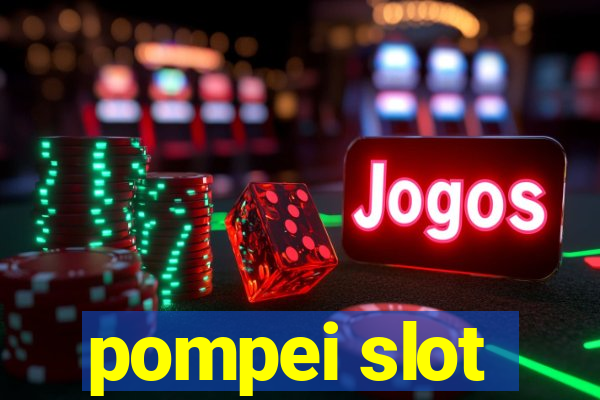 pompei slot