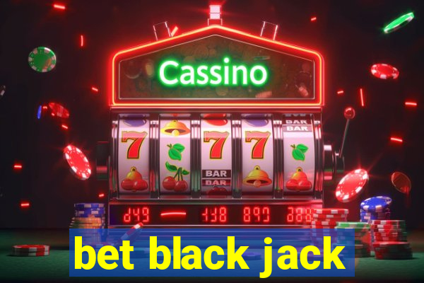 bet black jack