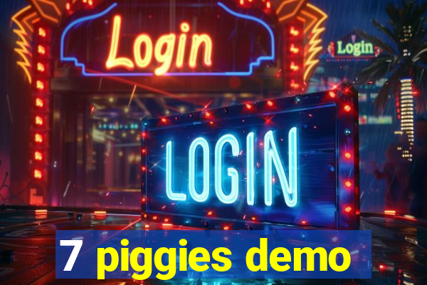 7 piggies demo