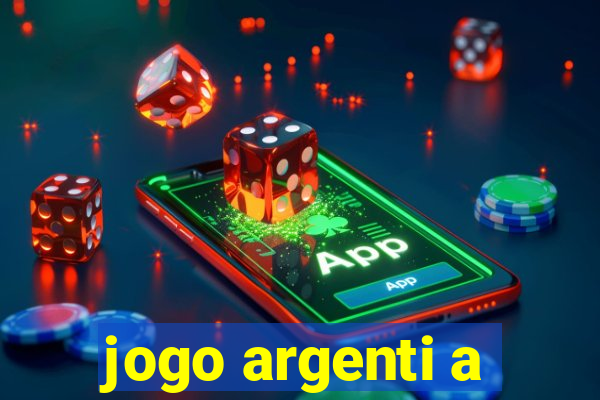 jogo argenti a