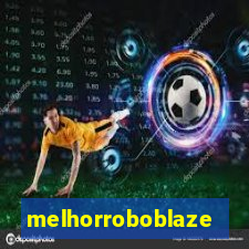 melhorroboblaze