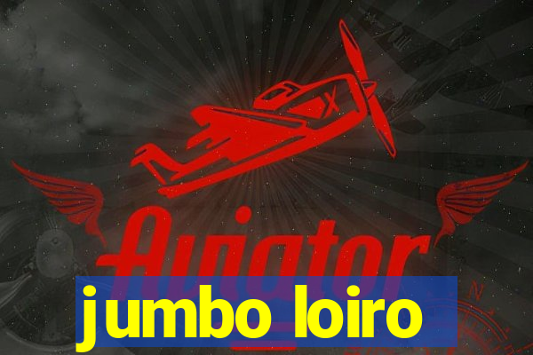 jumbo loiro