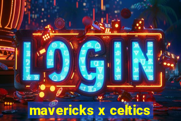 mavericks x celtics