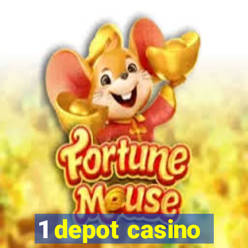 1 depot casino