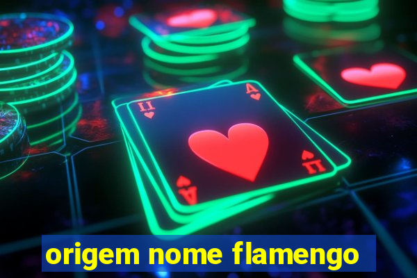 origem nome flamengo