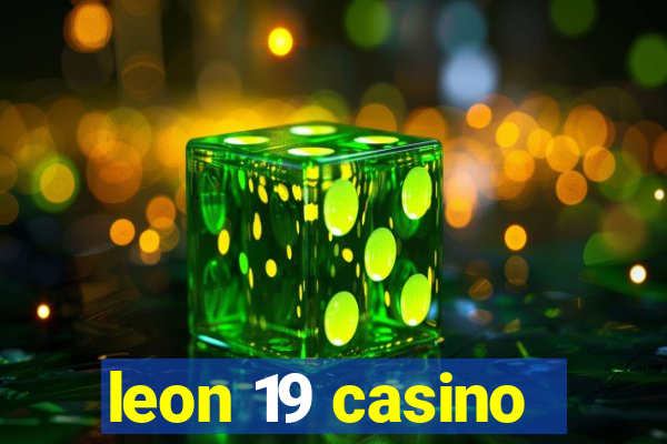 leon 19 casino